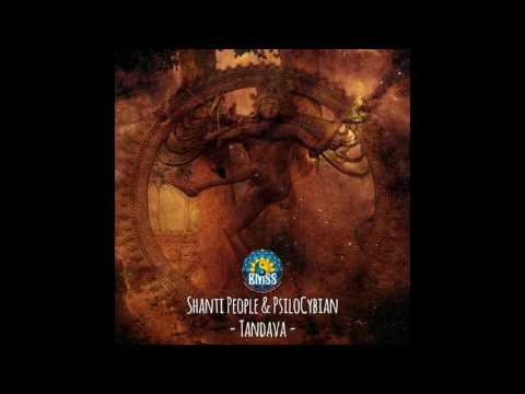 Shanti People - Tandava (PsiloCybian Remix) ᴴᴰ