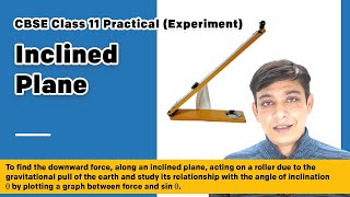 Inclined Plane (Experiment) for Class 11 Practical