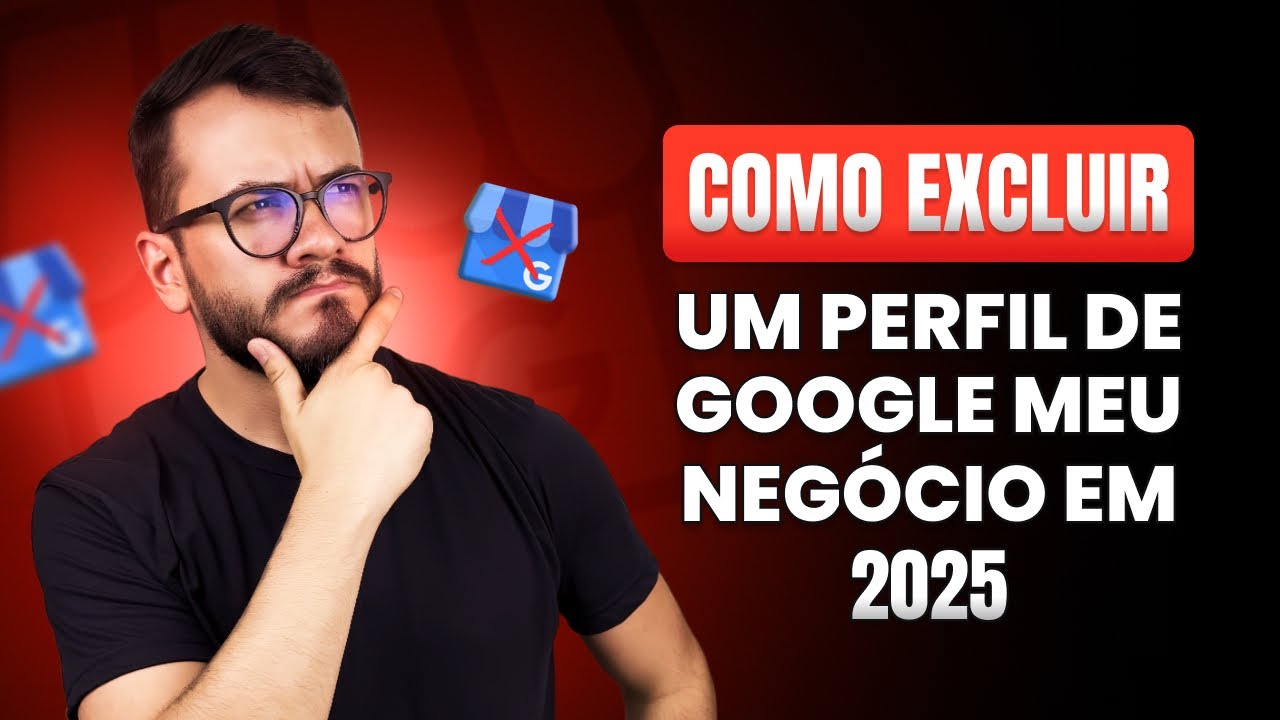 Como excluir perfil de Google Meu Negócio definitivamente