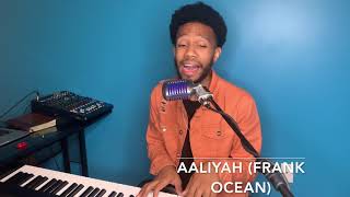 At Your Best- Aaliyah; Frank Ocean (Cover)