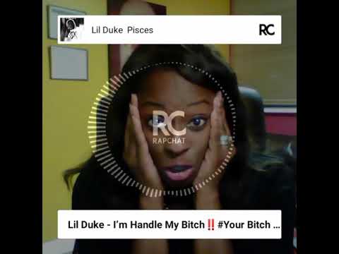 Lil Duke - I'm Handle My Bitch 💯