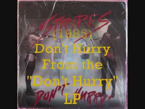 Stripes ~ (1985) Don't Hurry ~ 33 1/3rpm LP vinyl edition~ Pre-The Michael Patrick Band
