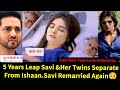 Lost In Love Starlife Season 2|5 Yrs Leap Savi & Her Twins Separate From Ishaan.Savi Remarried Again