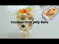 Coconut Jelly Fruit Balls - Easy 4 Ingredient Healthy Vegan Dessert Recipe with Agar Agar / Kanten
