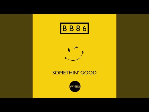 Somethin' Good (Original Mix)