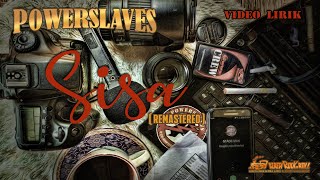 Download lagu Powerslaves - Sisa ( Remastered ) ( Lyrics ) mp3 Download lagu Powerslaves - Sisa ( Remastered ) ( Lyrics ) mp3