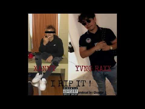 TrapStarXanny x Yvng Raxx - I Rip It! (Prod Chopstar)