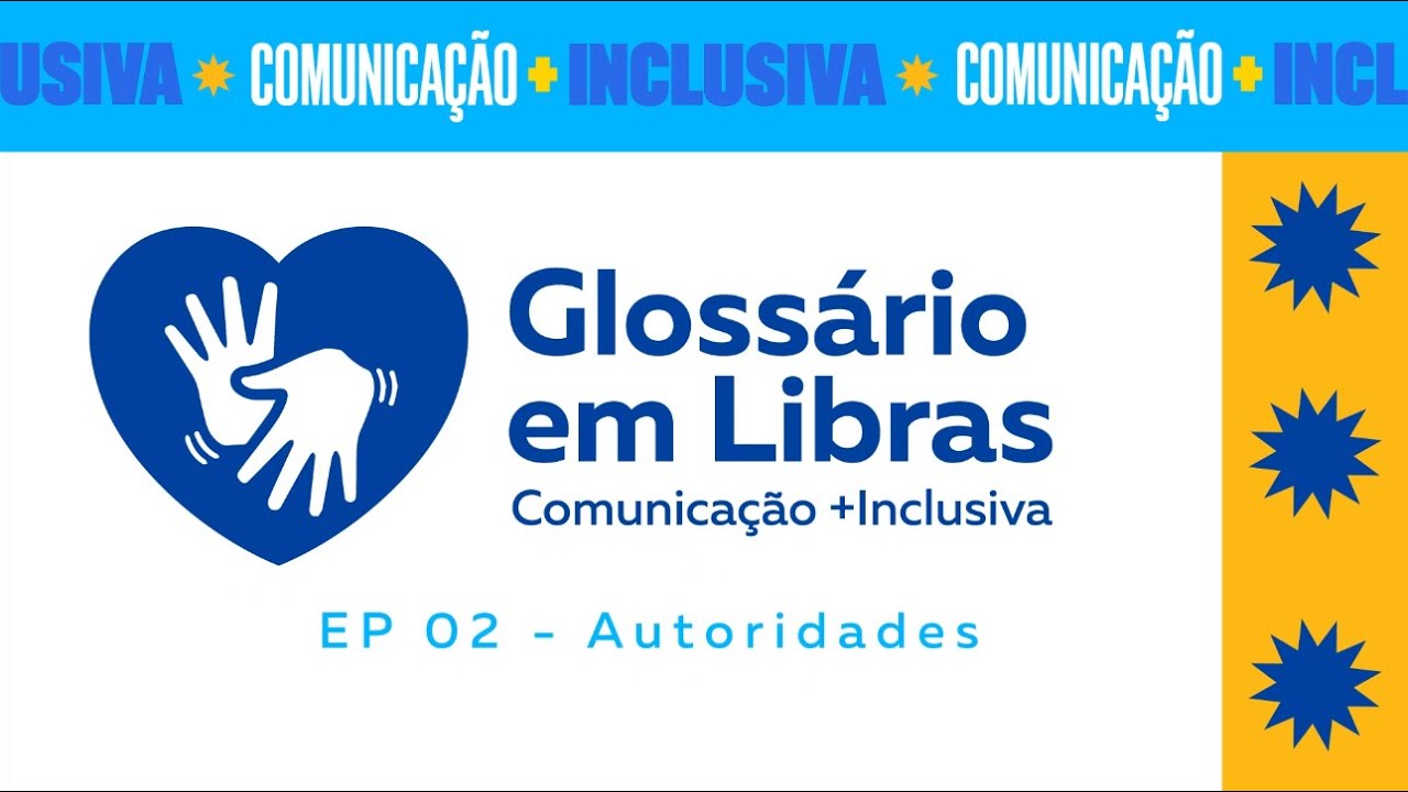 Glossário em Libras - 2º Episódio: Autoridades