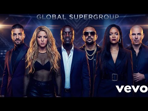 Shakira & Rihanna ft. Pitbull, Maluma, Sean Paul & Akon – Global Groove