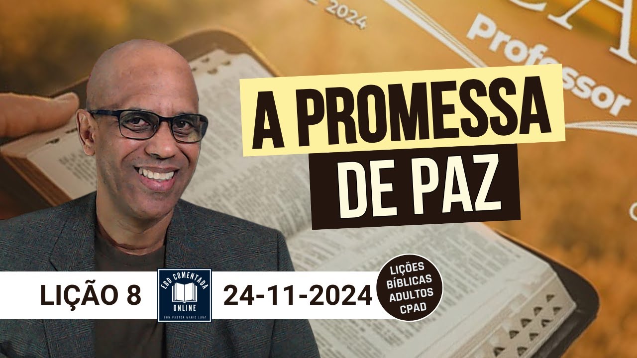Lição 8 - A Promessa de Paz - EBD - (ADULTOS) - 4 Tri 2024