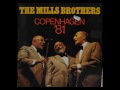 The Mills Brothers, Copenhagen '81, Life's Companion