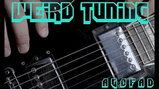 Weird Tuning - AGCFAD