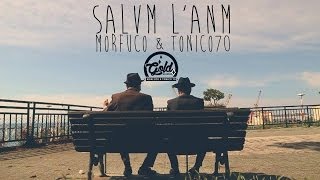 Morfuco & Tonico70 - Salvm L'anm