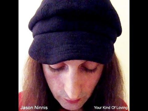 Jason Ninnis - Your Kind Of Loving video