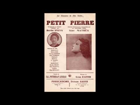 Berthe Sylva  - Petit Pierre