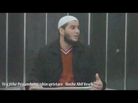 Të gjithë Pejgamberët ishin qytetarë - Hoxhë Abil Veseli