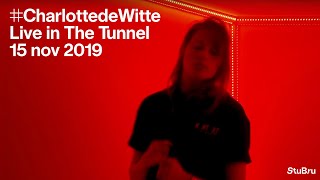 Charlotte de Witte - Live @ The Tunnel [15.11.2019]