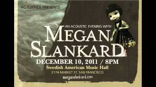 Megan Slankard Saturday December 10th 2011 San Francisco