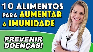 10 Alimentos para Aumentar a Imunidade e Prevenir Doenças
