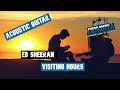 Ed Sheeran - Visiting Hours || Guitar Play Along TAB