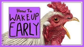 How to Wake Up Early
