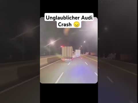 Unglaublicher Audi Crash über 300kmh im LKW rein . R.I.P 😔