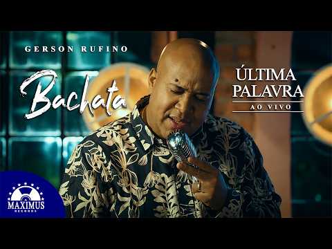 Última Palavra - Gerson Rufino
