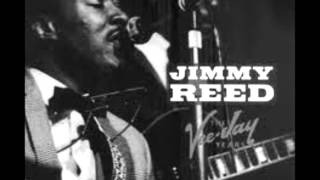 Jimmy Reed-I'll Change My Style