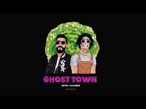 NATSU X 6IXUNDΣR - GHOST TOWN/مدينة الأشباح (Official Visualizer)