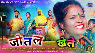 Jotal khete  New kurukh HD Video 2021  Singer jhir