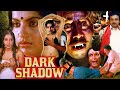 DARK SHADOW South Dubbed Hindi Movie Ambika Sarath Babu Naseer Senthil Dushmandostika