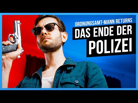 POLIZEI ABGESCHAFFT - Ordnungsamt-Mann Returns