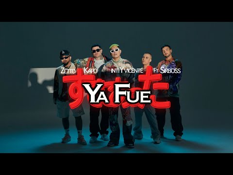 @Zetto.Music. x Kapo xInti x Vicente Ft Sirboss - Ya Fue (Video Oficial)