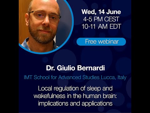 Webinar-Local regulation of sleep and wakefulness in the human brain: implications and applications