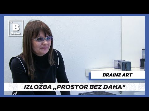 Brainz Art - Izložba ,,Prostor bez daha"