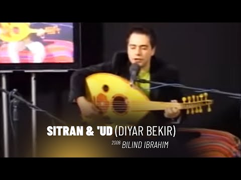 Bilind Ibrahim Sitran & 'ud (Diyar bekir) 2008