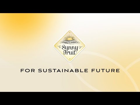 Sunny Fruit & For Sustainable Future