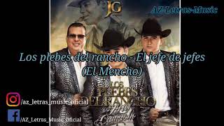 El jefe de jefes letra (El Mencho) - Los plebes del rancho de Ariel Camacho