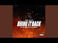 Bring It Back (feat. Silence Da 5th & Bless)