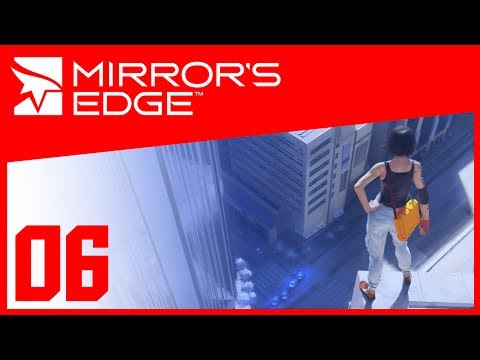 Mirror's Edge - 06 - Narrow Escape [Full Playthrough]