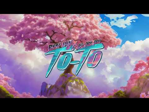 Rome LMN x LilJouJou - To-To (Lyric Video)