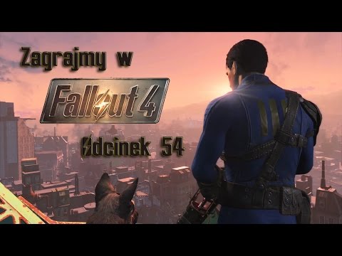 Zagrajmy w Fallout 4 #54 - Bye traso