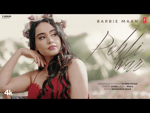 Pehli War Lyrics – Barbie Maan