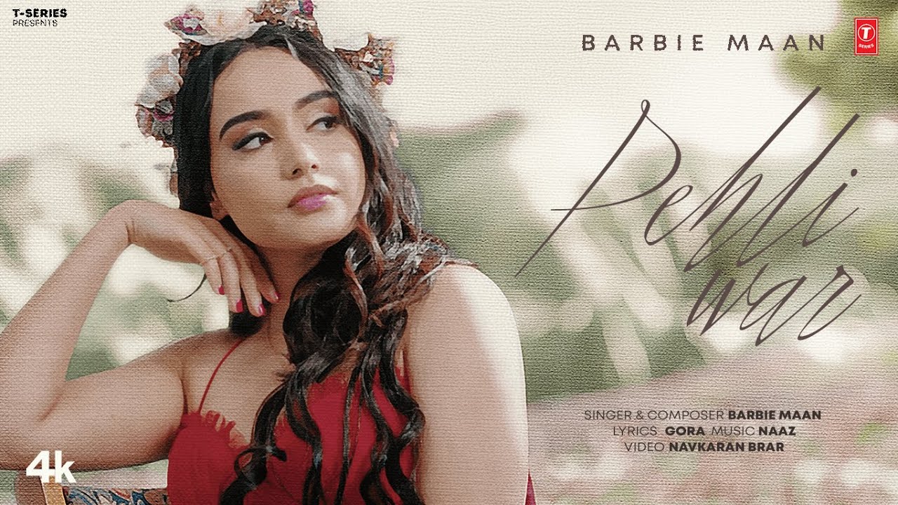 Pehli War Lyrics | Barbie Maan