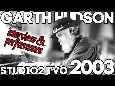 Garth Hudson FULL INTERVIEW on Bob Dylan, The Hawks, The Band Canadian Broadcast 2003