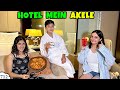 HOTEL MEIN AKELE Masti With Cousin Bua Aayu And Pihu Show