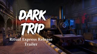 Dark Trip – Ritual Express release trailer:  teaser