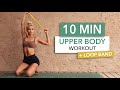 10 MIN UPPER BODY + Booty Band I seems simple but is magic for your back & posture!