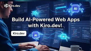 Master Kiro.dev: Build AI-Powered Web Apps with Agents, Agent Hooks, MCPs, and More!