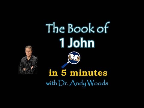 1 John in 5 minutes!